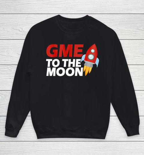 GME To The Moon stocks 2021 Wallstreetbet Short Squeeze Youth Sweatshirt