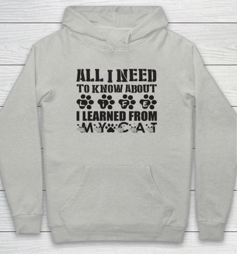 All I Need To Know About Life I Learned From My Cat  cat lover Youth Hoodie