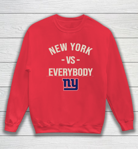 New York Giants Vs Everybody Sweatshirt 7