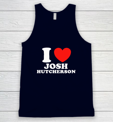 I Love Josh Hutcherson Tank Top 2