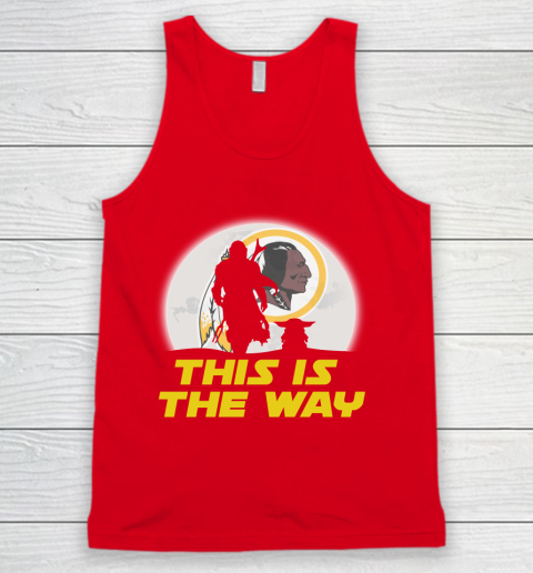 Washington Redskins NFL Football Star Wars Yoda And Mandalorian This Is The Way Tank Top 5