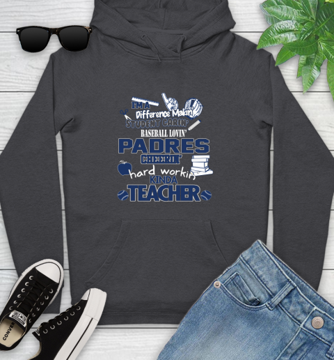 San Diego Padres MLB I'm A Difference Making Student Caring Baseball Loving Kinda Teacher Youth Hoodie 8