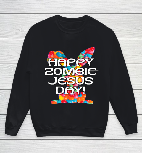 Happy Zombie Jesus Day Easter Bunny Youth Sweatshirt