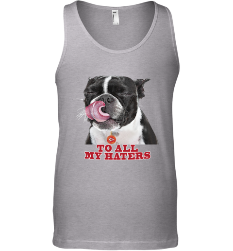 Kansas City Chiefs To All My Haters Dog Licking tn1j kansas city chiefs to all my haters dog licking unisex tank 17 front sport grey