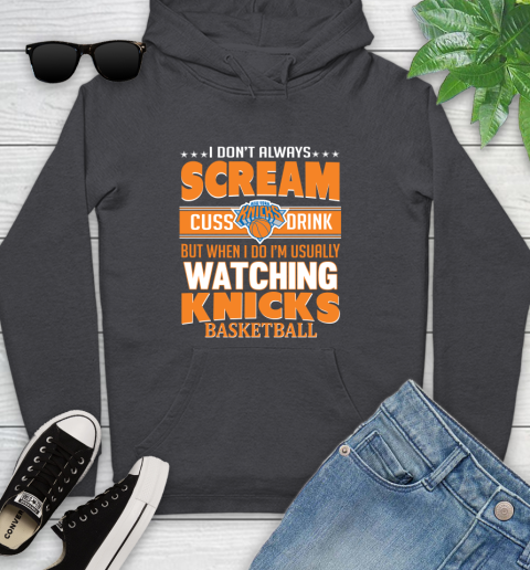 New York Knicks NBA Basketball I Scream Cuss Drink When I'm Watching My Team Youth Hoodie 8