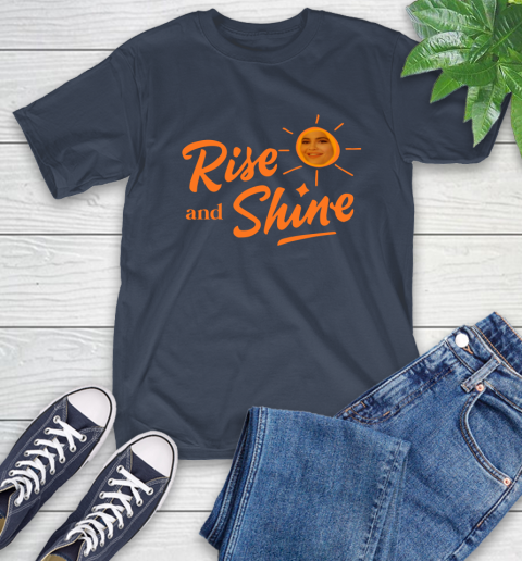 Rise And Shine Shirt 4