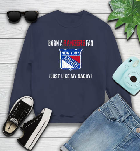 NHL New York Rangers Hockey Loyal Fan Just Like My Daddy Shirt Sweatshirt 3 NHL New York Rangers Hockey Loyal Fan Just Like My Daddy Shirt Sweatshirt - Image 3