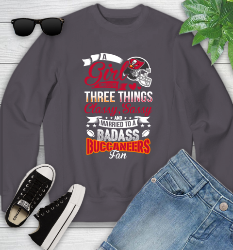 Tampa Bay Buccaneers NFL Football A Girl Should Be Three Things Classy Sassy And A Be Badass Fan Youth Sweatshirt 5