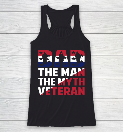 Veteran Shirt Dad the Man the myth Veteran Racerback Tank