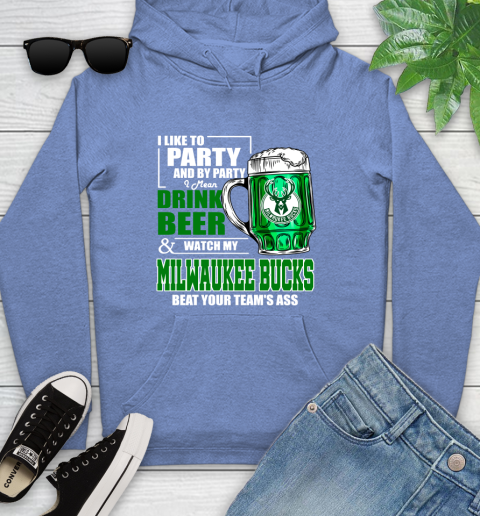 NBA Drink Beer and Watch My Milwaukee Bucks Beat Your Team's Ass Basketball Youth Hoodie 13