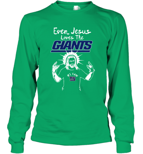 New York Giants NFL Football Even Jesus Loves The Giants Shirt