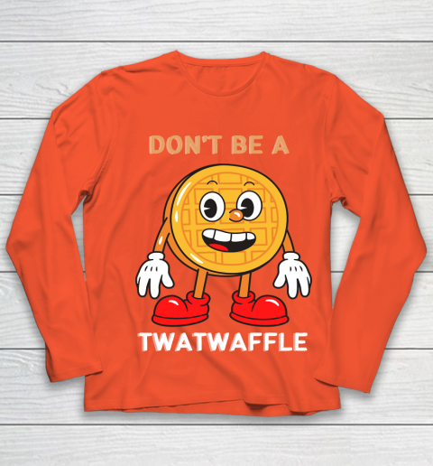 DON'T BE A TWATWAFFLE Youth Long Sleeve 3