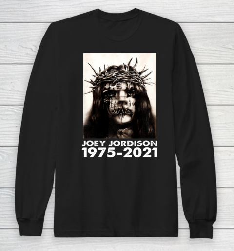 RIP Joey Jordison 1975 2021 Long Sleeve T-Shirt