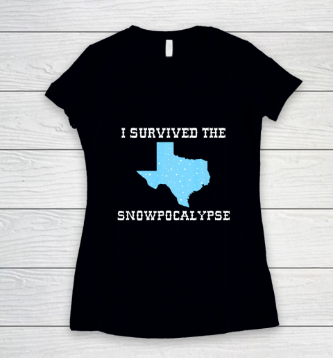 I Survived The Texas State Snowpocalypse Cold Snow Storm Women's V-Neck T-Shirt