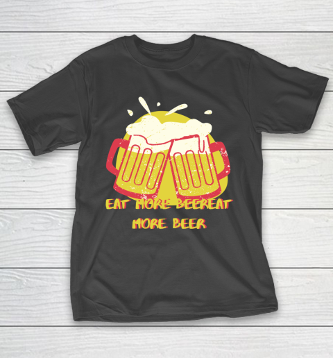 Beer Lover Funny Shirt Eat More Beer Sticker T-Shirt