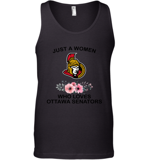 NHL Just A Woman Who Loves Ottawa Senators Hockey Sports Tank Top