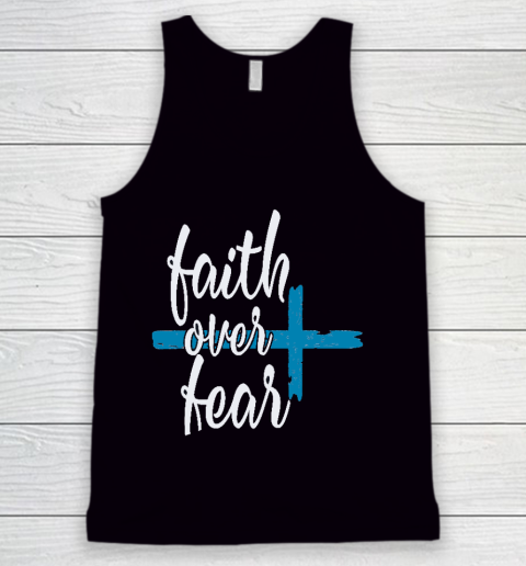 Faith Over fear best designs Tank Top