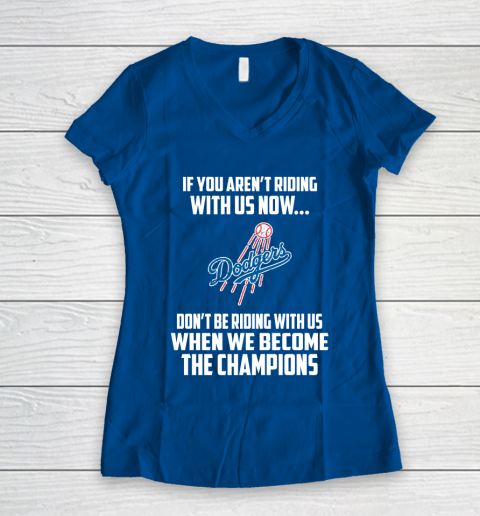 MLB Los Angeles Dodgers Baseball We Become The Champions Women's V-Neck T-Shirt 7