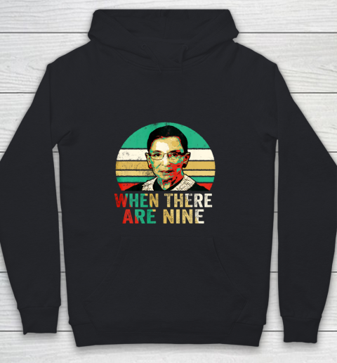 When There Are Nine Shirt Vintage Rbg Ruth Youth Hoodie