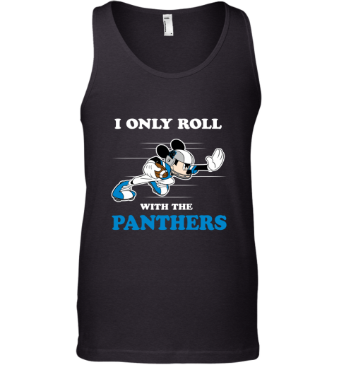 NFL Mickey Mouse I Only Roll With Carolina Panthers Tank Top