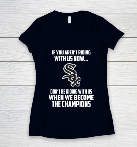 MLB Chicago White Sox Baseball We Become The Champions Women's V-Neck T-Shirt 2