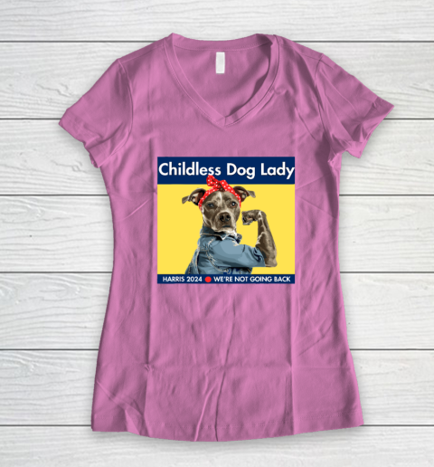 Childless Dog Lady Is Voting Kamala Election Usa 2024 Women's V-Neck T-Shirt 6