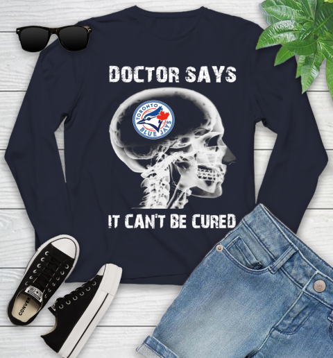 MLB Toronto Blue Jays Baseball Skull It Can't Be Cured Shirt Youth Long Sleeve 2