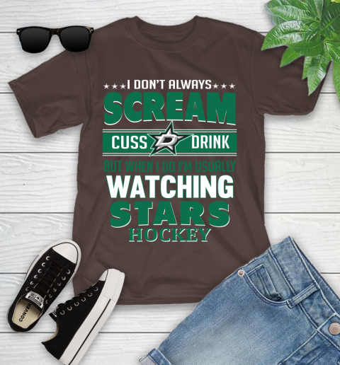 Dallas Stars NHL Hockey I Scream Cuss Drink When I'm Watching My Team Youth T-Shirt 7