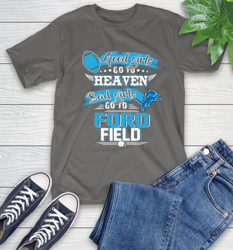 Detroit Lions NFL Bad Girls Go To Ford Field Shirt T-Shirt 10