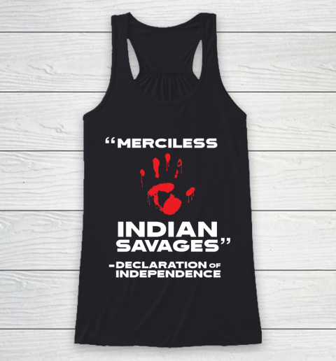 Merciless Indian Savages Declaration of Independence Racerback Tank