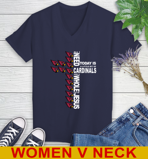 NFL All I Need Today Is A Little Bit Of Arizona Cardinals Shirt Women's V-Neck T-Shirt 12