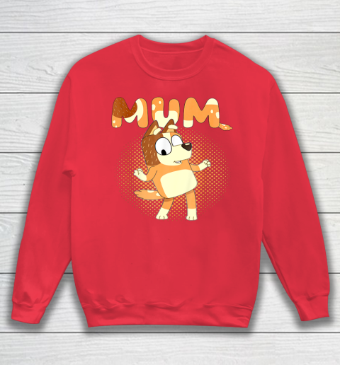 Blueys and Mum Funny For Men Woman Kid Sweatshirt 7