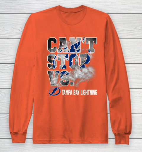 NHL Tampa Bay Lightning Hockey Can't Stop Vs Long Sleeve T-Shirt 3