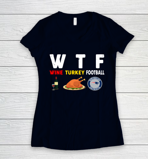 New England Patriots Giving Day WTF Wine Turkey Football NFL Women's V-Neck T-Shirt - Image 3