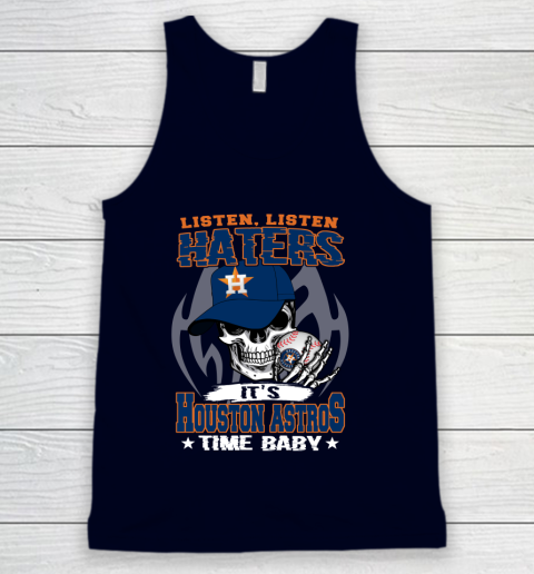 Listen Haters It is ASTROS Time Baby MLB Tank Top 2