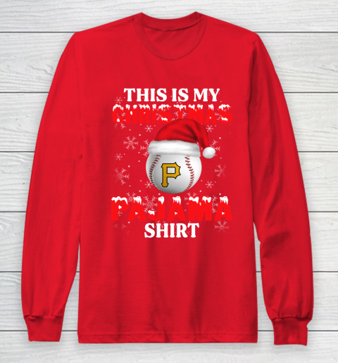 Pittsburgh Pirates This Is My Christmas Pajama Shirt MLB Long Sleeve T-Shirt 7