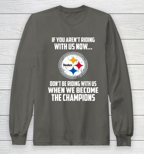NFL Pittsburgh Steelers Football We Become The Champions Long Sleeve T-Shirt 5
