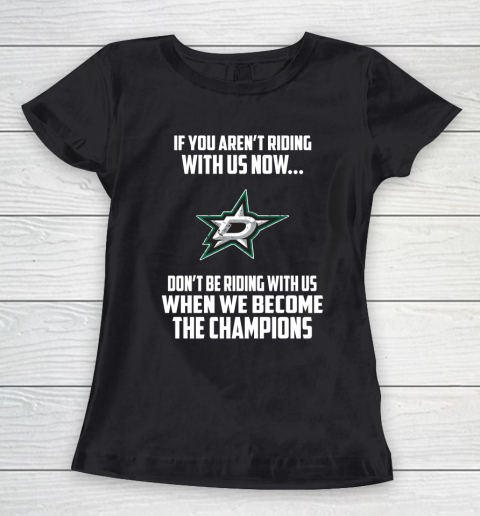 NHL Dallas Stars Hockey We Become The Champions Women's T-Shirt