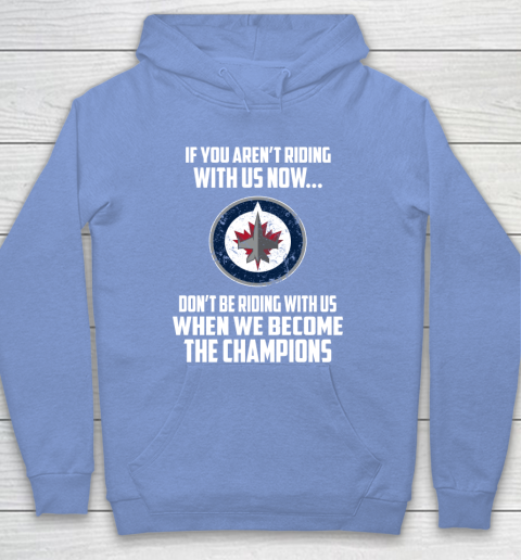 NHL Winnipeg Jets Hockey We Become The Champions Hoodie 8