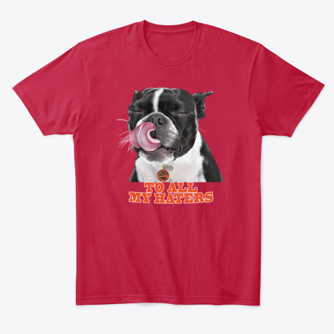 gjum cincinnati bengals to all my haters dog licking classic t shirt 2 front red
