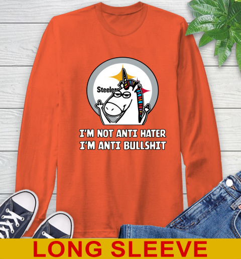 Pittsburgh Steelers NFL Football Unicorn I'm Not Anti Hater I'm Anti Bullshit Long Sleeve T-Shirt 5