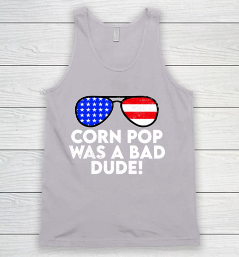 Corn Pop Was A Bad Dude  Joe Biden Parody Tank Top 3