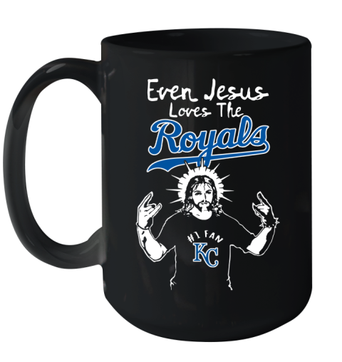 Kansas City Royals MLB Baseball Even Jesus Loves The Royals Shirt Ceramic Mug 15oz