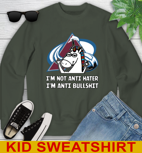 Colorado Avalanche NHL Hockey Unicorn I'm Not Anti Hater I'm Anti Bullshit Youth Sweatshirt - Image 10