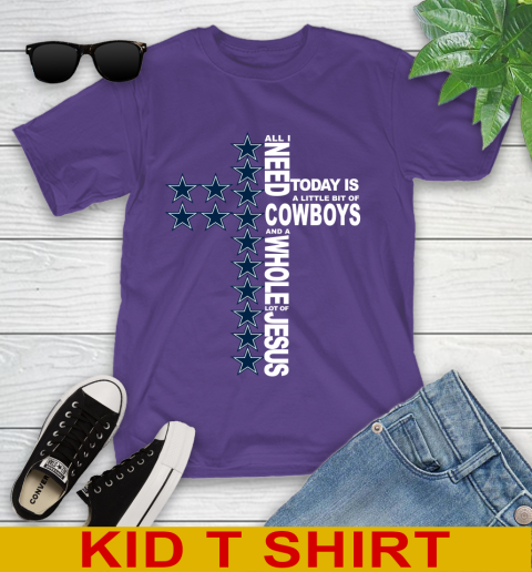 NFL All I Need Today Is A Little Bit Of Dallas Cowboys Cross Shirt Youth T-Shirt 3