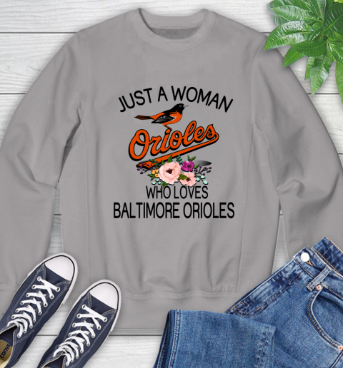 MLB Just A Woman Who Loves Baltimore Orioles Baseball Sports Sweatshirt 3