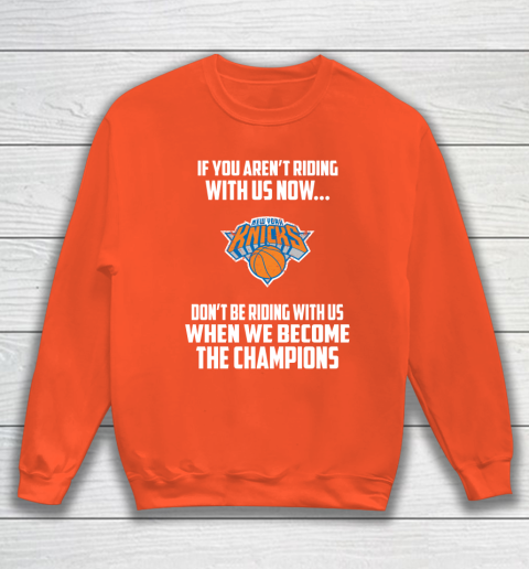NBA New York Knicks Basketball We Become The Champions Sweatshirt 3