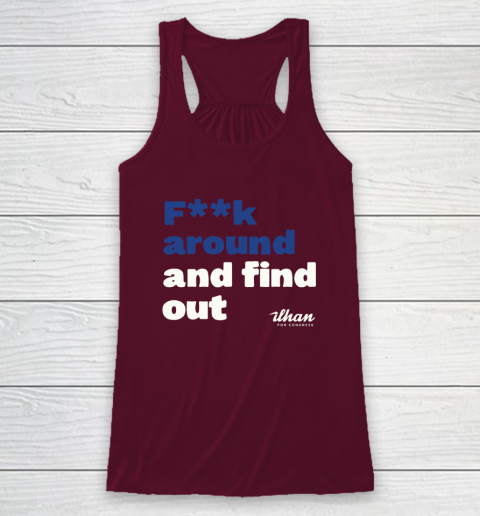 Ilhan Omar Shirt Fuck Around And Find Out Racerback Tank 2