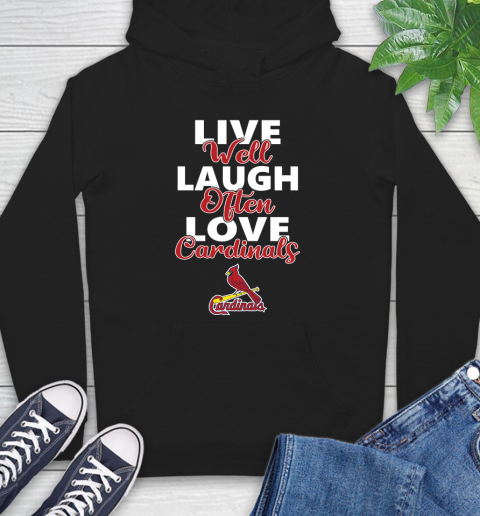 MLB Baseball St.Louis Cardinals Live Well Laugh Often Love Shirt Hoodie