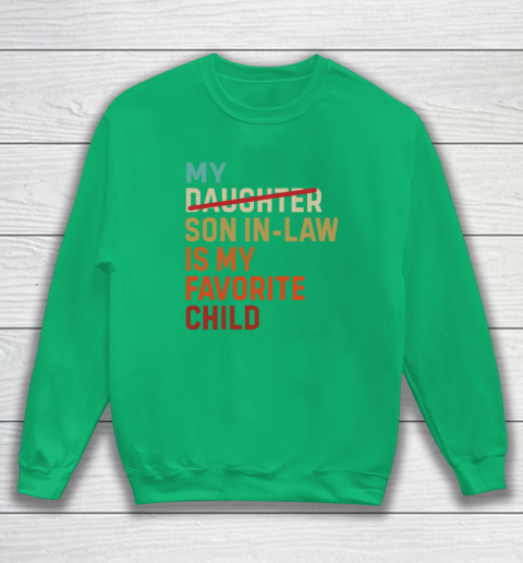My Daughter Son In Law Is My Favorite Child Sweatshirt 4